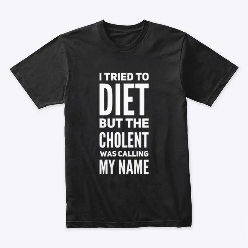 I Tried To Diet (Cholent Version)