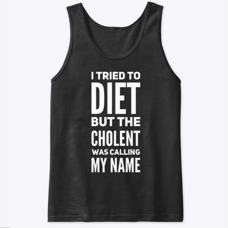 I Tried To Diet (Cholent Version)