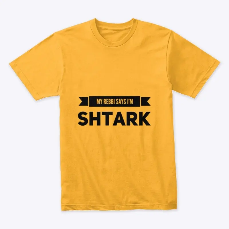 My Rebbi Says I'm Shtark